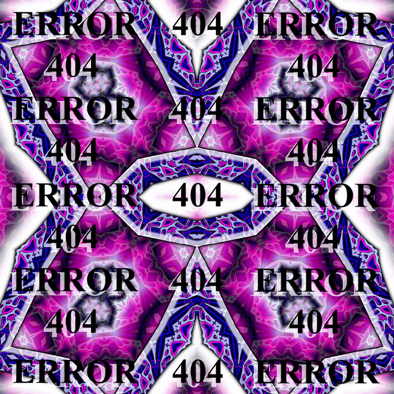 ERROR404 Digital art.