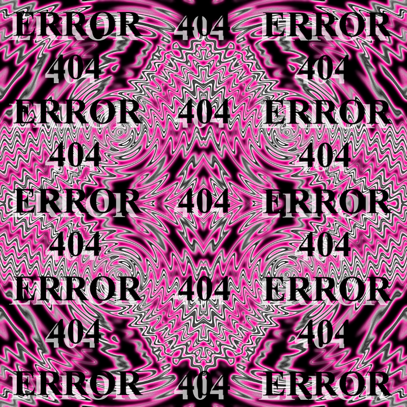 ERROR404 Digital art.